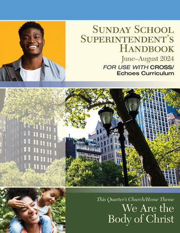 Echoes | Sunday School Superintendent's Handbook | Summer 2024