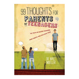 99 Thoughts for Parents of Teenagers