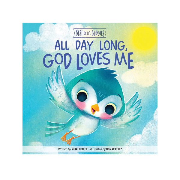 All Day Long, God Loves Me (Best of Li’l Buddies)