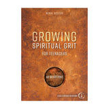 Growing Spiritual Grit for Teenagers