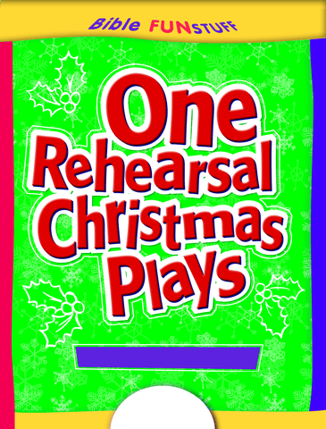 One Rehearsal Christmas Plays