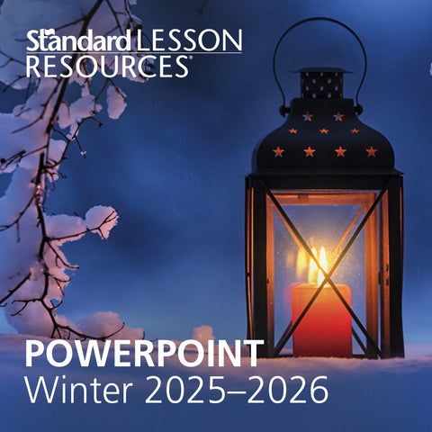 Standard Lesson Quarterly | PowerPoint® | Winter 2025-2026