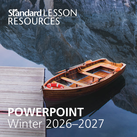 Standard Lesson Quarterly | PowerPoint® | Winter 2026-2027
