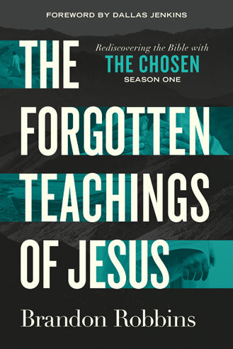 The Forgotten Teachings Of Jesus | The Chosen: Season One