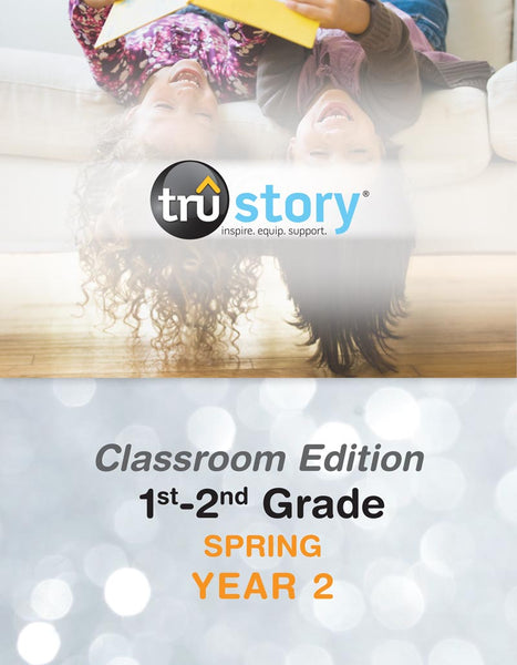 TruStory | Grades 1-2 Classroom Edition Quarterly Kit | Spring Year 2