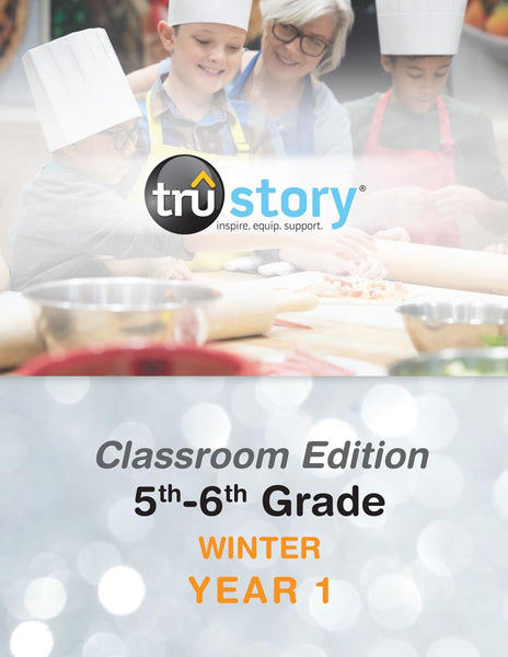 TruStory | Grades 5-6 Classroom Edition Quarterly Kit | Winter Year 1