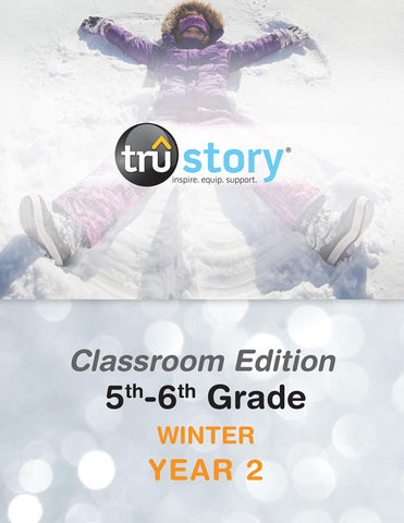 TruStory | Grades 5-6 Classroom Edition Quarterly Kit | Winter Year 2