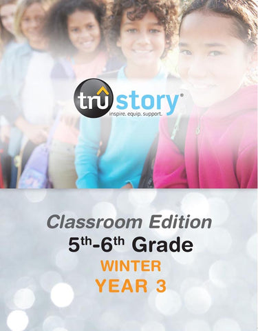 TruStory | Grades 5-6 Classroom Edition Quarterly Kit | Winter Year 3