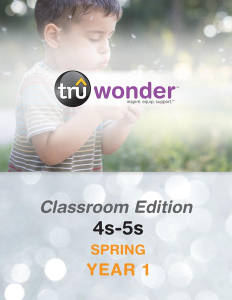 TruWonder | Ages 4-5 Classroom Edition Quarterly Kit | Spring Year 1