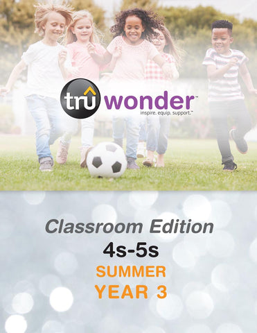 TruWonder | Ages 4-5 Classroom Edition Quarterly Kit | Summer Year 3