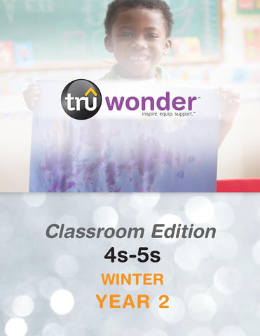 TruWonder | Ages 4-5 Classroom Edition Quarterly Kit | Winter Year 2