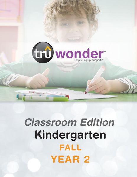 TruWonder | Kindergarten Classroom Edition Quarterly Kit | Fall Year 2