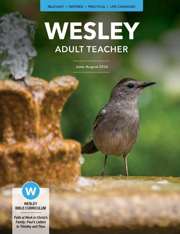 Wesley | Adult Comprehensive Bible Study Teacher's Guide | Summer 2026