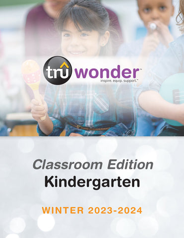 TruWonder | Kindergarten Classroom Edition Quarterly Kit | Winter 2023-2024