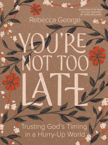 You’re Not Too Late