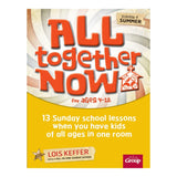 All Together Now for Ages 4-12 | Quarterly Books | Sunday school lessons when you have kids of all ages in one room