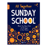 All Together Sunday School | Quarterly Books | When You Have Kids of All Ages in One Room