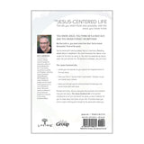 The Jesus-Centered Life: The life you didn't think was possible, with the Jesus you never knew