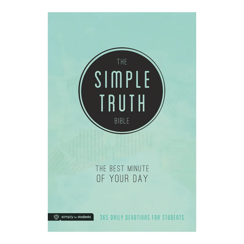 The Simple Truth Bible: The Best Minute of Your Day (365 Daily Devotions for Students)