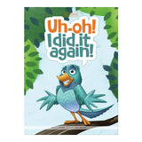 Uh-Oh! I Did It Again! (Best of Buddies)