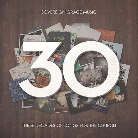 30: Three Decades of Songs for the Church