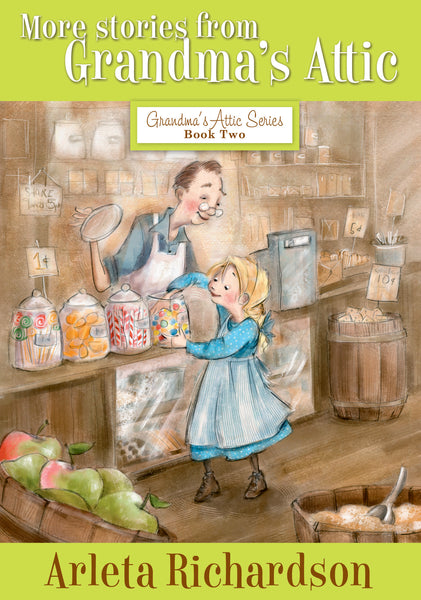 More Stories from Grandma's Attic - Arleta Richardson | David C Cook