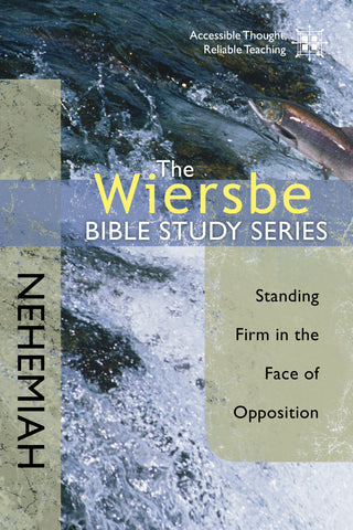 The Wiersbe Bible Study Series: Nehemiah - Warren Wiersbe | David C Cook