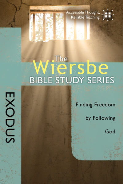 The Wiersbe Bible Study Series: Exodus - Warren Wiersbe | David C Cook