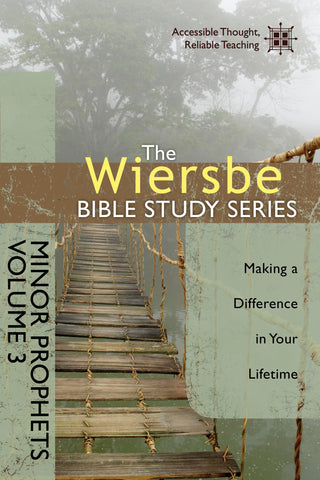 The Wiersbe Bible Study Series: Minor Prophets Vol. 3 - Warren Wiersbe | David C Cook