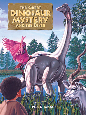 The Great Dinosaur Mystery and the Bible - Paul S. Taylor | David C Cook
