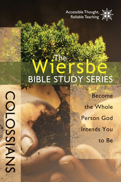 The Wiersbe Bible Study Series: Colossians - Warren Wiersbe | David C Cook