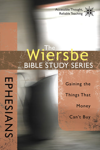 The Wiersbe Bible Study Series: Ephesians - Warren Wiersbe | David C Cook