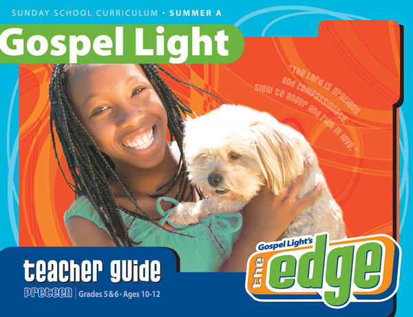 Gospel Light | Teacher's Guide - Preteen GR 5-6 | Summer Year A
