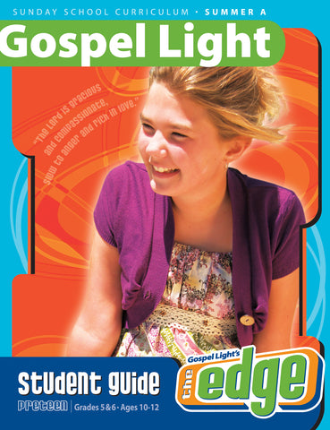 Gospel Light | The Edge Student Guide - Preteen GR 5-6 | Summer Year A
