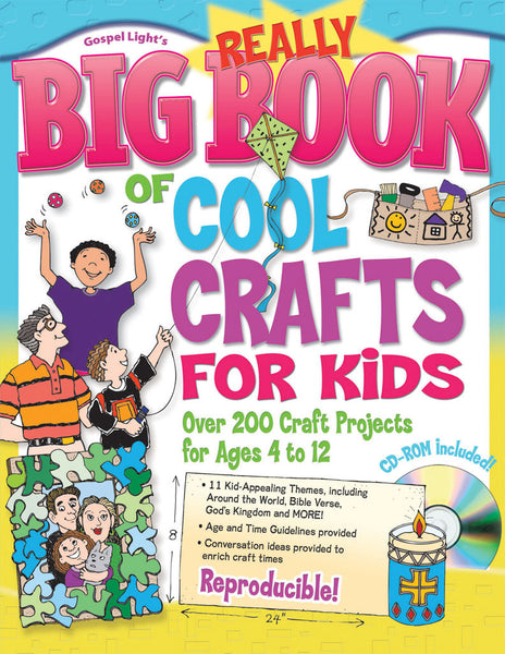 Really Big Book of Cool Crafts for Kids - Gospel Light