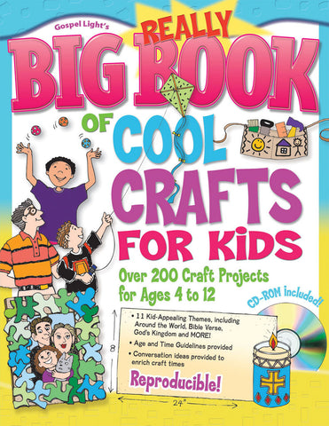 Really Big Book of Cool Crafts for Kids - Gospel Light
