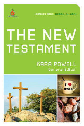 The New Testament: Junior High Group Study - Kara Powell | Gospel Light