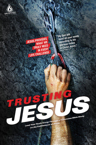 Trusting Jesus: A 12-Week Study On the Faithfulness of Jesus | Gospel Light