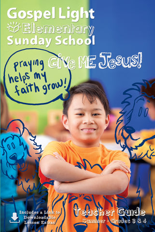 Gospel Light | Teacher's Guide - Elementary GR 3-4 | Summer Year A