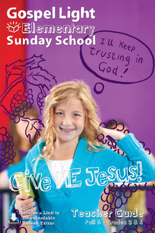 Gospel Light | Teacher's Guide - Elementary GR 3-4 | Fall Year B