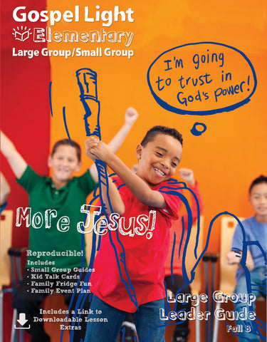 Gospel Light | Leader's Guide - Elementary Large Group Grades 1-4 | Fall Year B