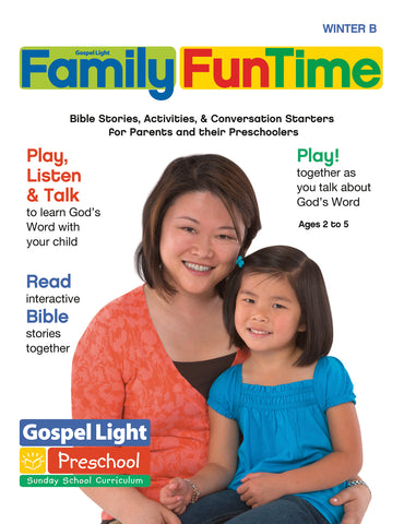 Gospel Light | Family FunTime Take Home - Preschool & Pre-K Ages 2-5 | Winter Year B