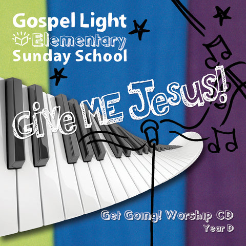Gospel Light | Get Going! Worship Music - Elementary GR 1-4 | Year D