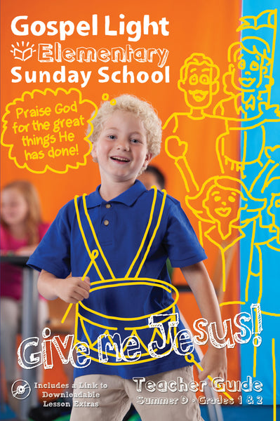 Gospel Light | Teacher's Guide - Elementary GR 1-2 | Summer Year D
