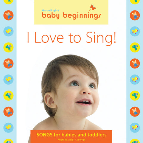 Gospel Light | Baby Beginnings I Love to Sing Music