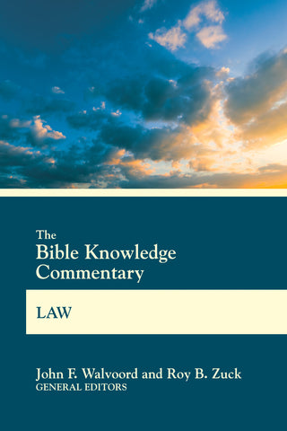 The Bible Knowledge Commentary Law - John F. Walvoord & Roy B. Zuck | David C Cook