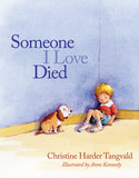 Someone I Love Died - Christine Harder Tangvald | David C Cook