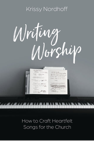 Writing Worship by Krissy Nordoff Book Cover