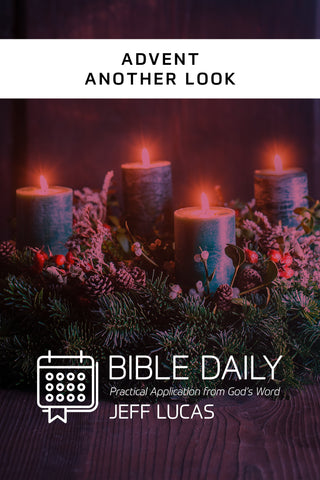 Advent: Another Look - Jeff Lucas | David C Cook