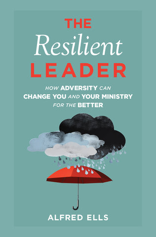 The Resilient Leader Christian book by Alfred Ells